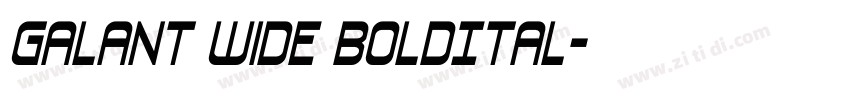 Galant Wide BoldItal字体转换 Galant Wide BoldItal字体转换